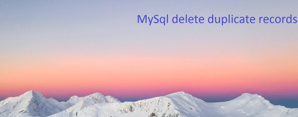 MySql delete duplicate records